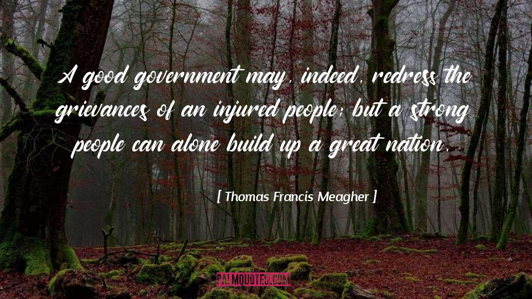 Grievances quotes by Thomas Francis Meagher