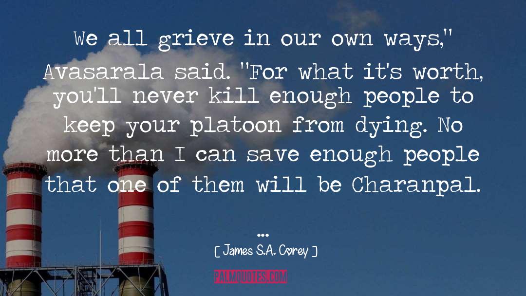 Grieve quotes by James S.A. Corey