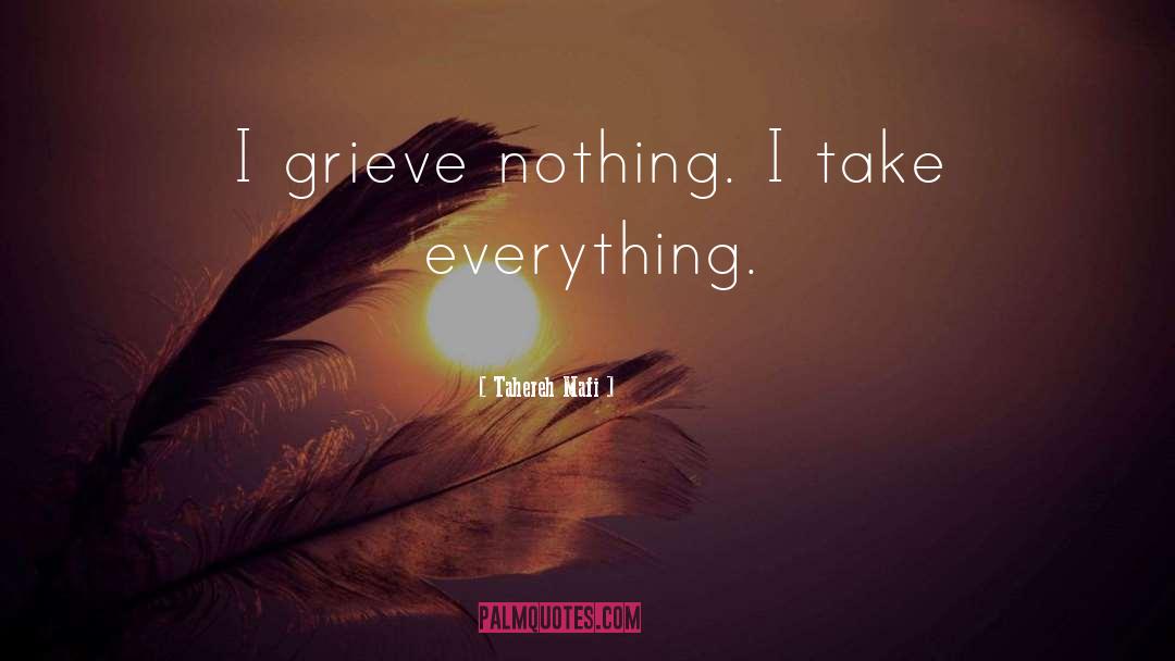 Grieve quotes by Tahereh Mafi