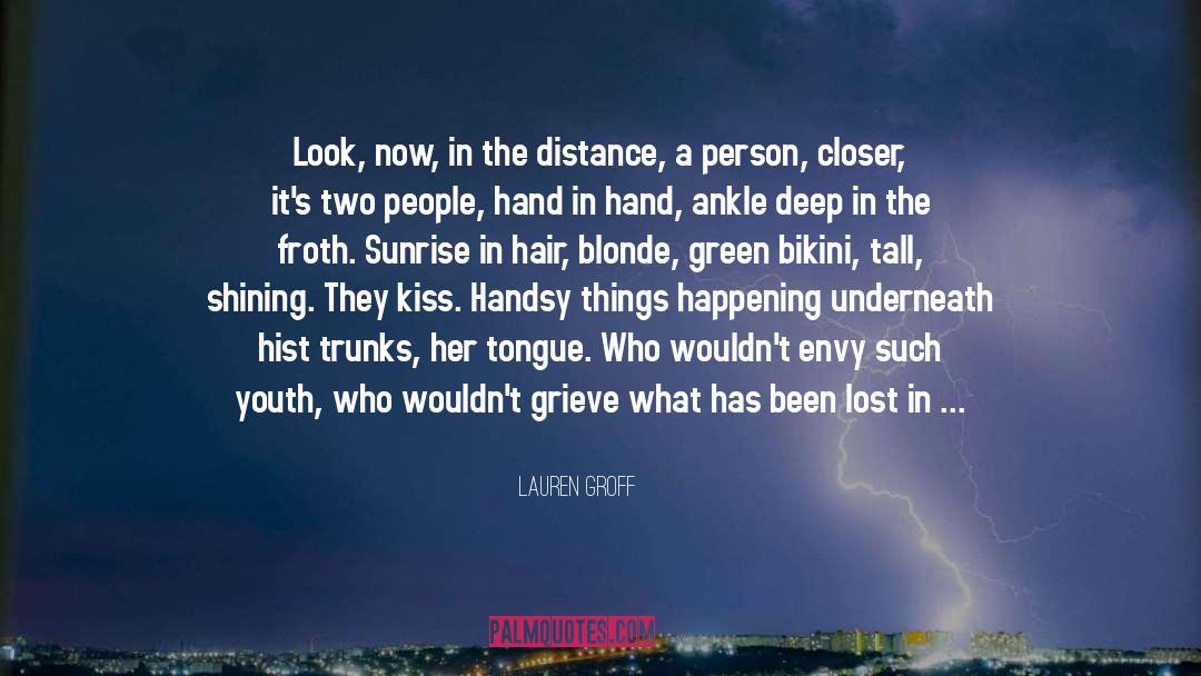 Grieve quotes by Lauren Groff