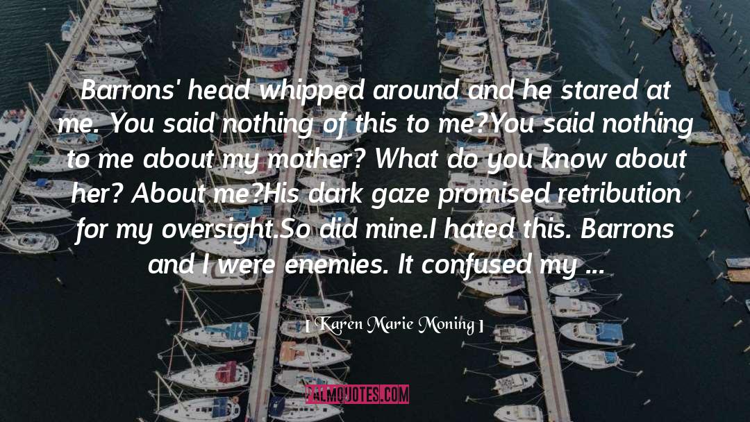 Grieved quotes by Karen Marie Moning