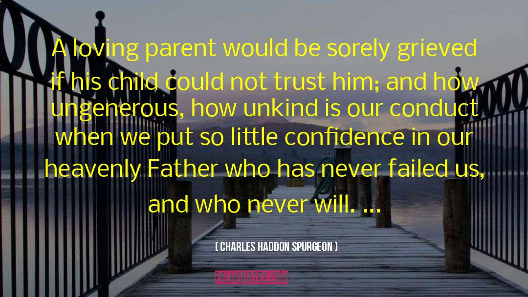 Grieved quotes by Charles Haddon Spurgeon