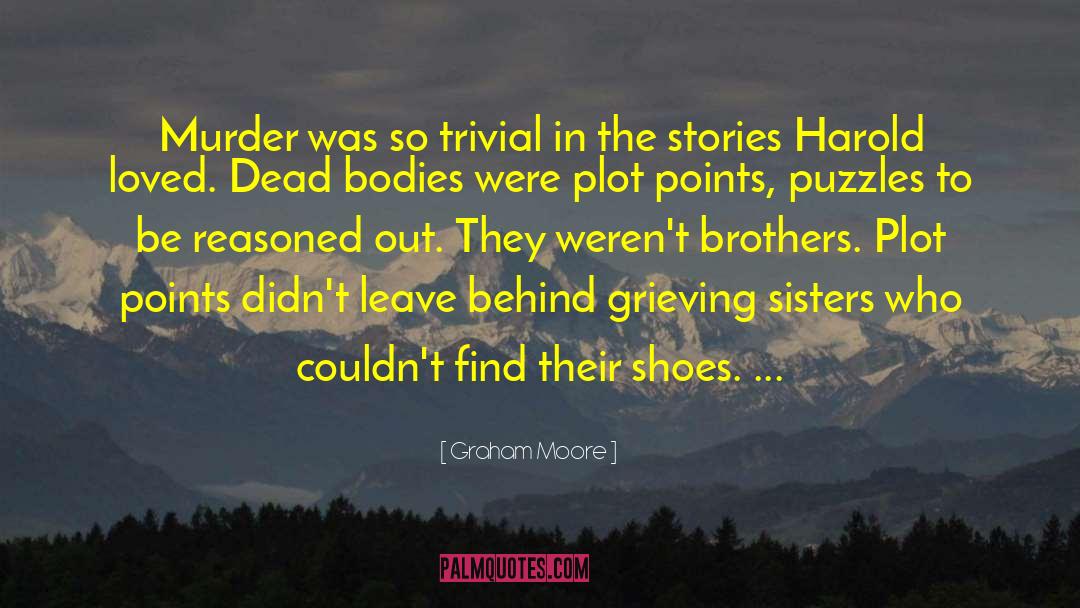 Grieving Partner quotes by Graham Moore