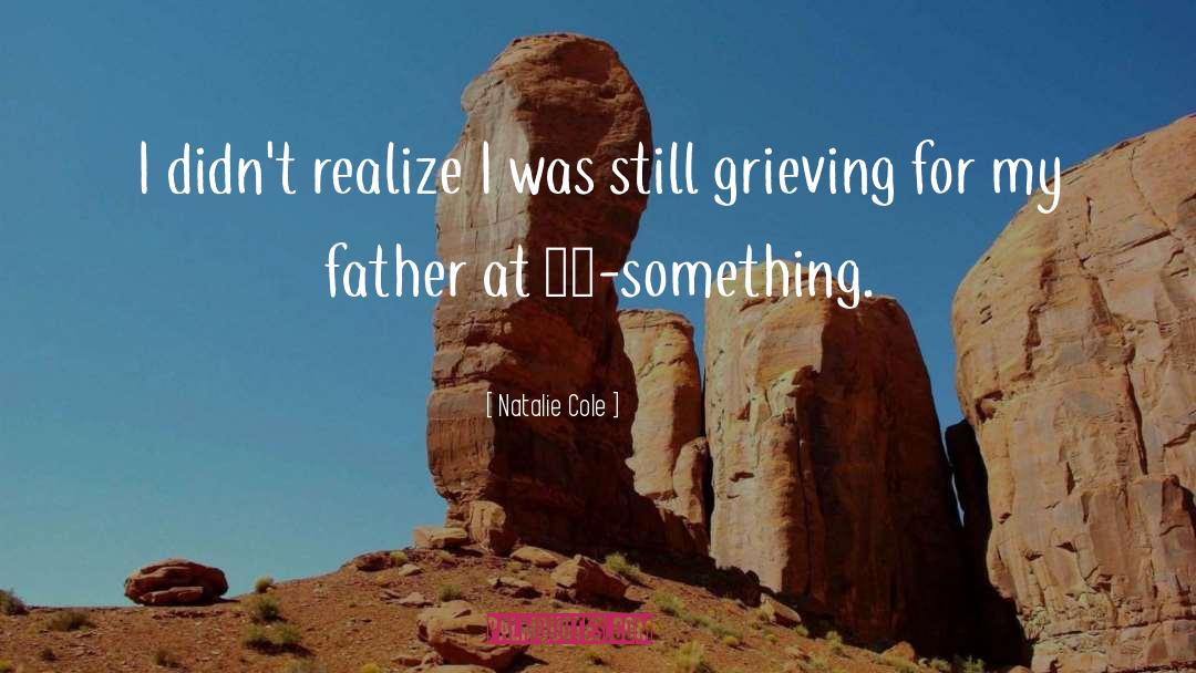 Grieving quotes by Natalie Cole