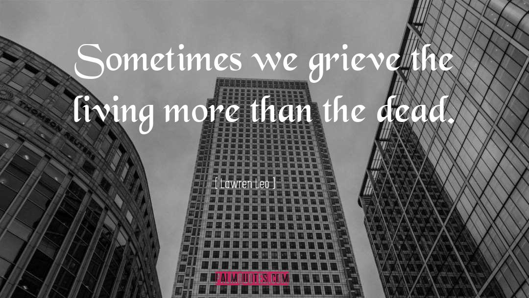Grieving quotes by Lawren Leo