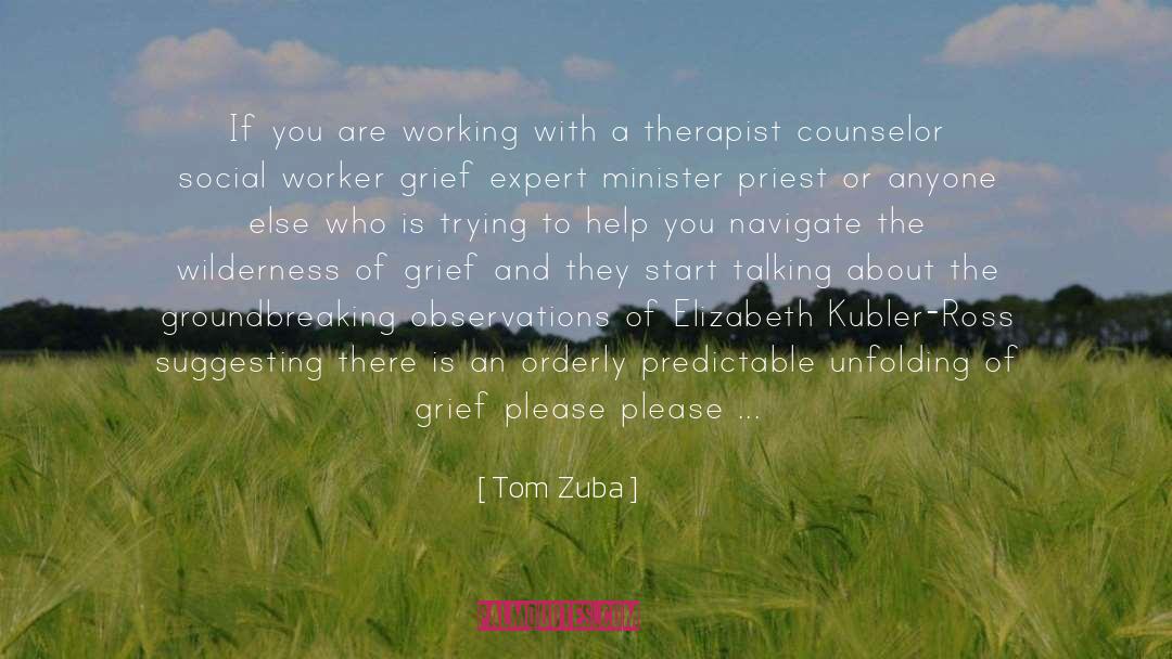 Grieving quotes by Tom Zuba