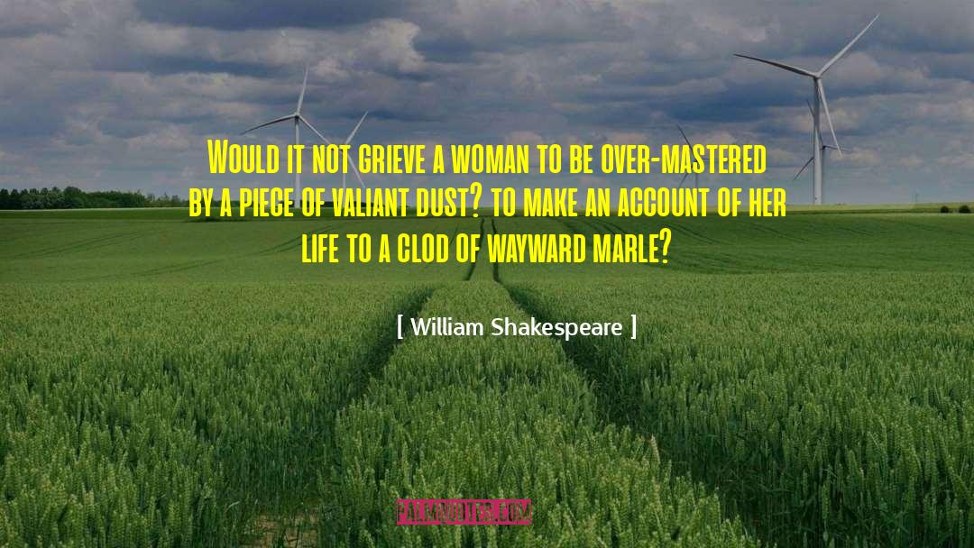 Grieving quotes by William Shakespeare