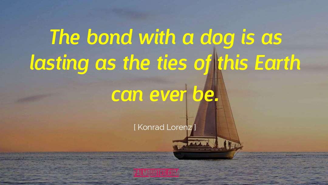 Grieving The Loss Of A Dog quotes by Konrad Lorenz