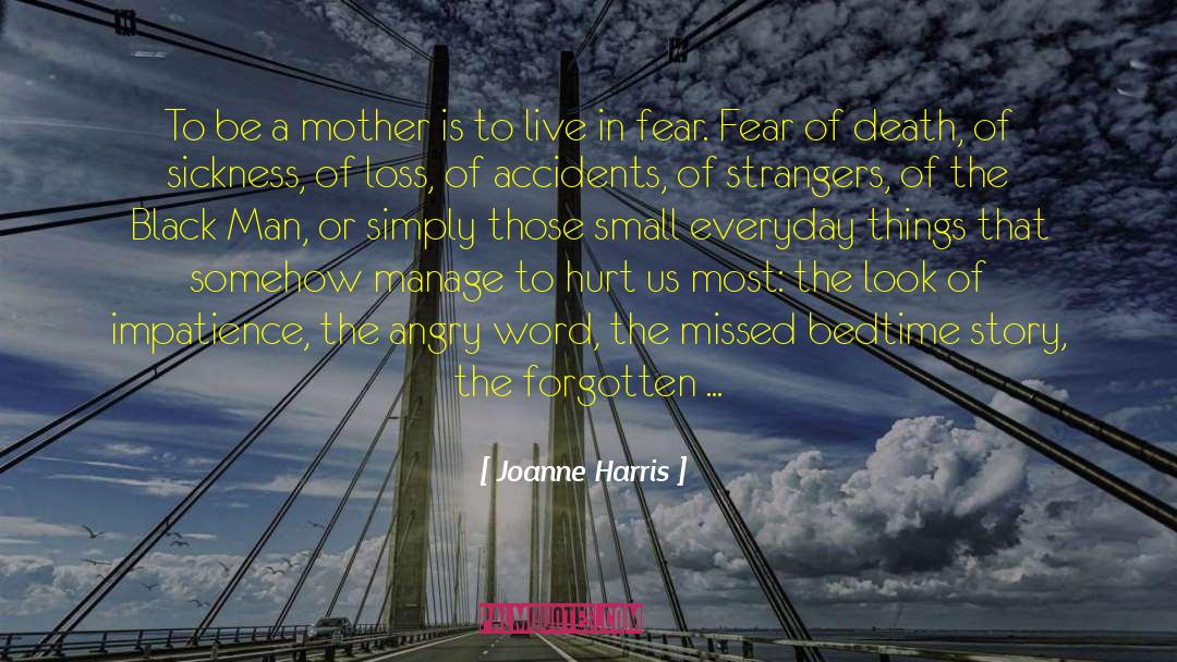Grieving The Loss Of A Mother quotes by Joanne Harris