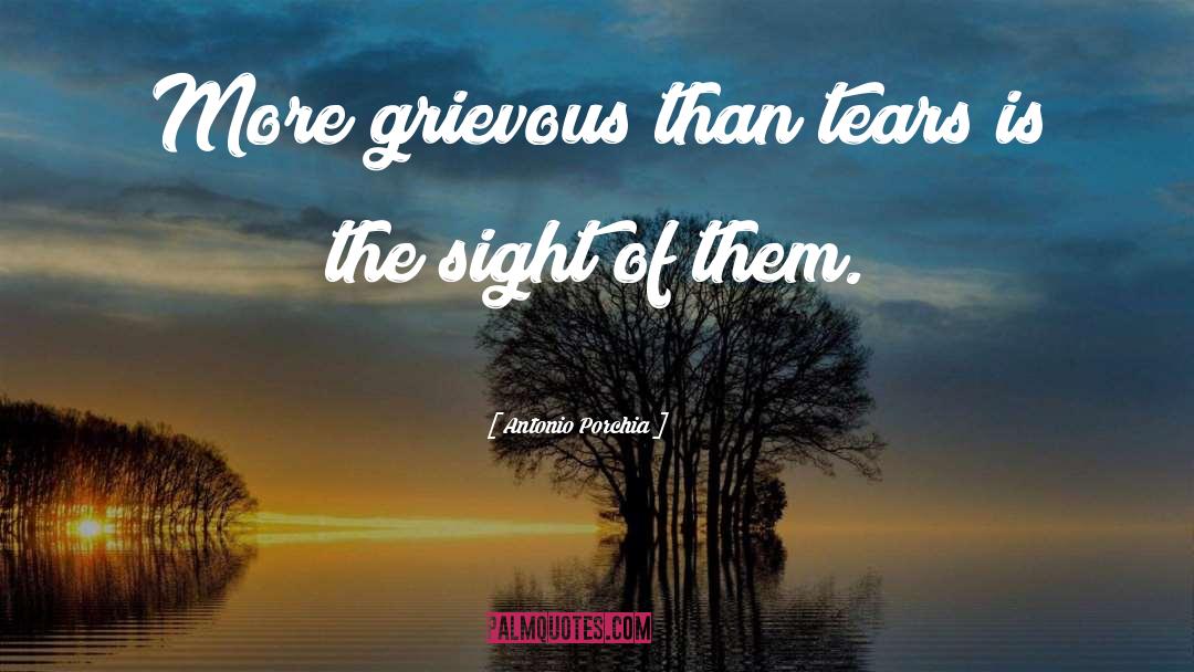 Grievous quotes by Antonio Porchia