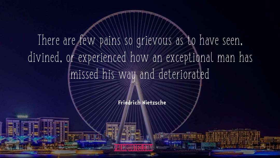 Grievous quotes by Friedrich Nietzsche