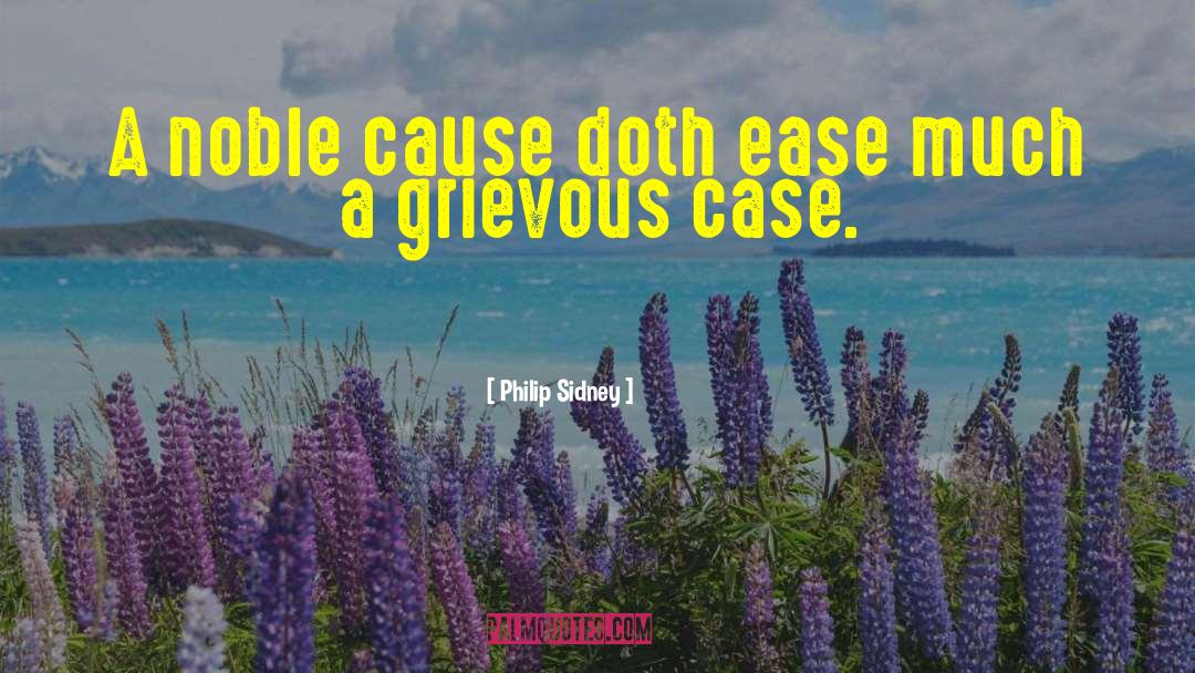 Grievous quotes by Philip Sidney