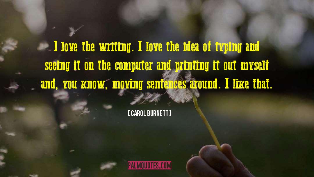 Griffice Printing quotes by Carol Burnett