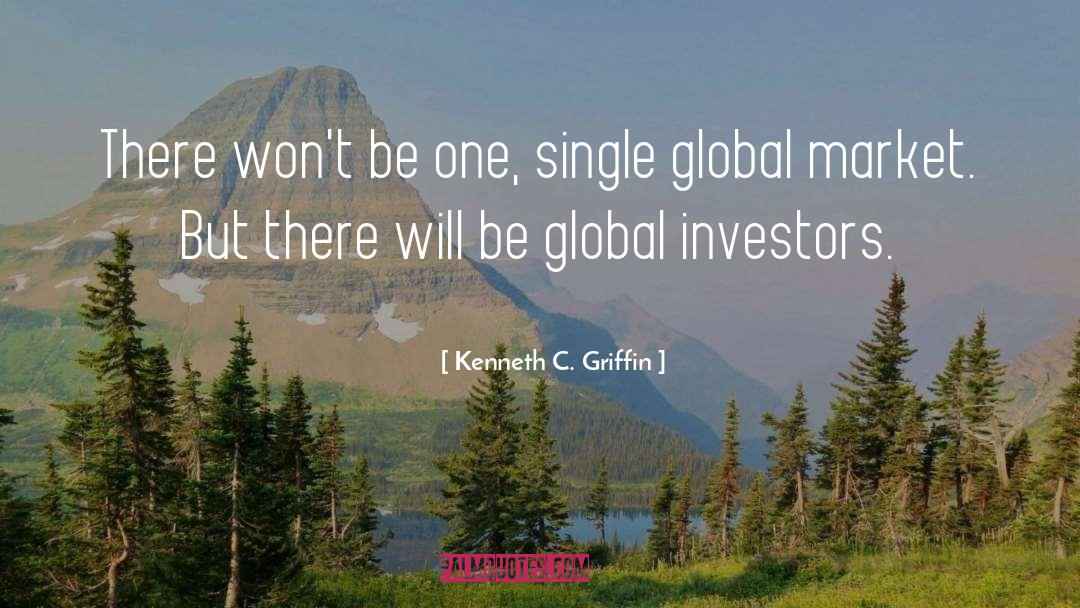 Griffin quotes by Kenneth C. Griffin