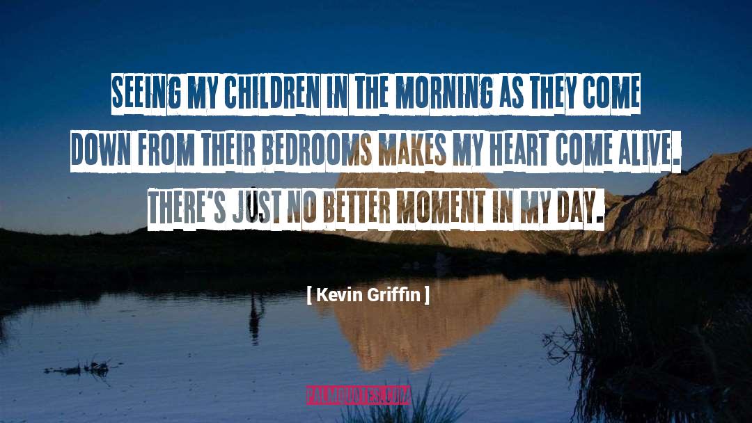 Griffin quotes by Kevin Griffin