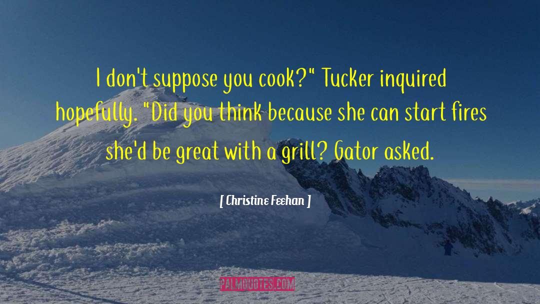 Grill quotes by Christine Feehan