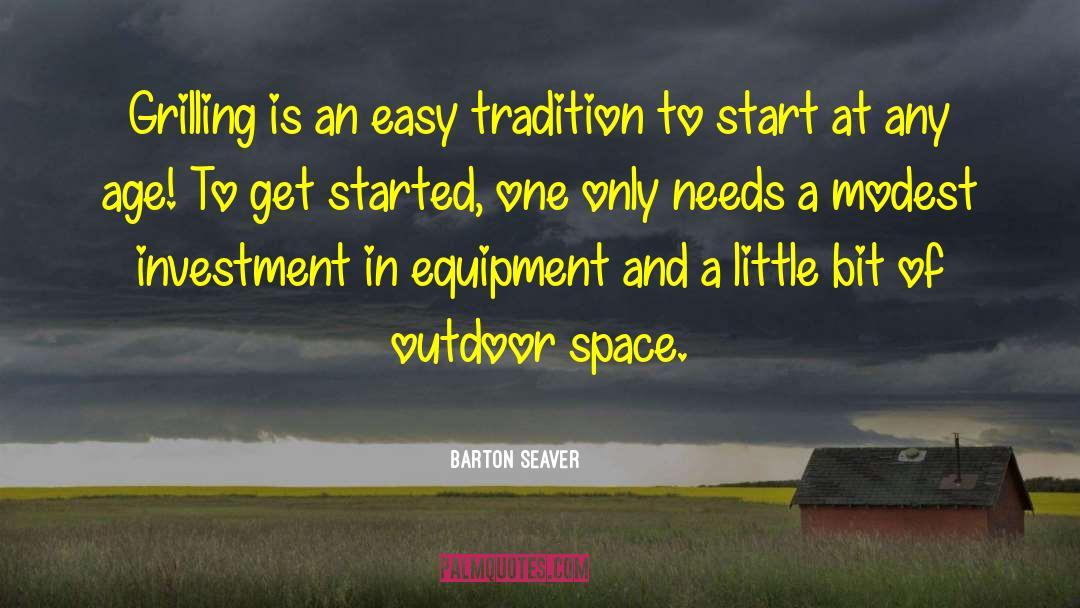 Grilling Out quotes by Barton Seaver