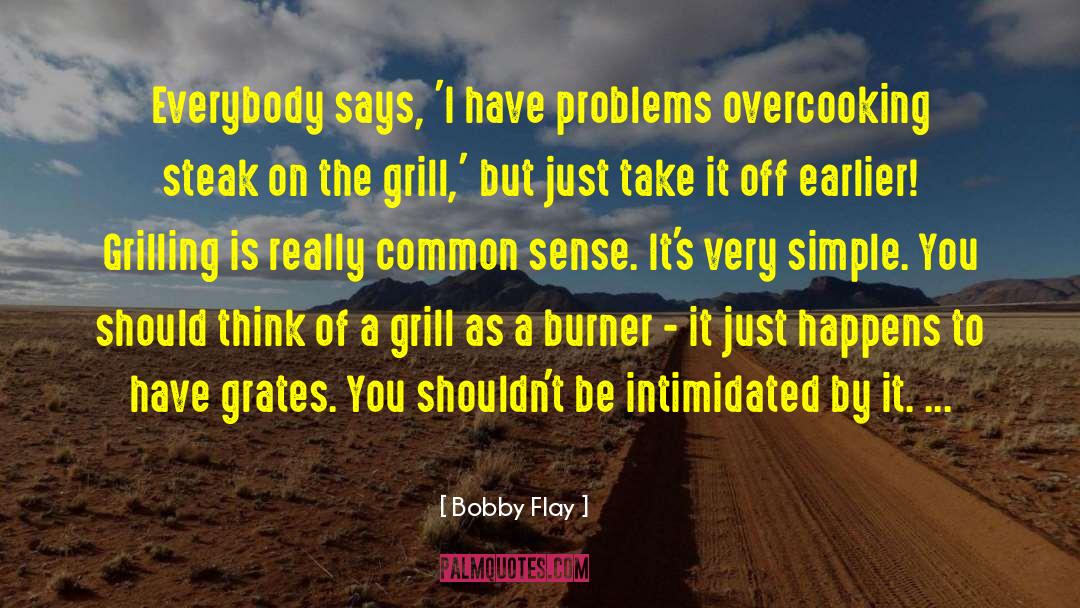 Grilling Out quotes by Bobby Flay