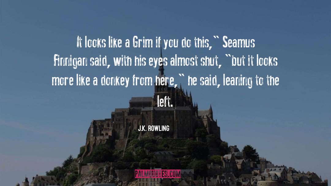 Grim quotes by J.K. Rowling