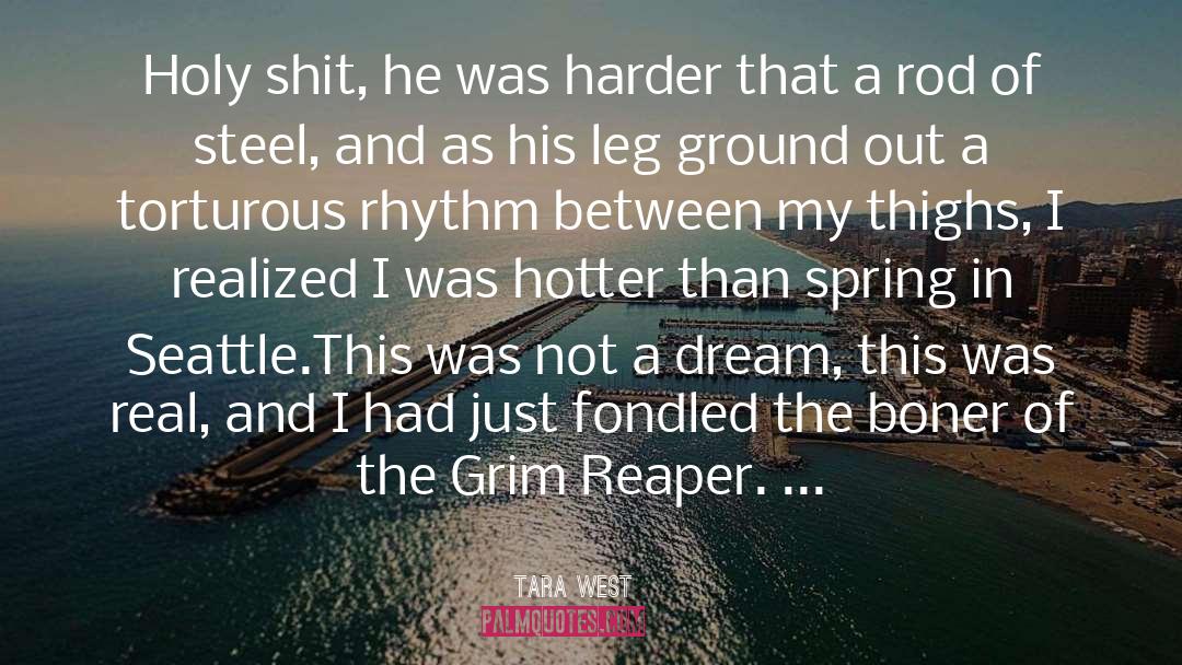 Grim Reaper quotes by Tara West
