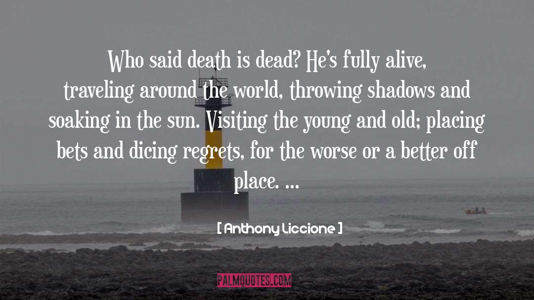 Grim Reaper quotes by Anthony Liccione