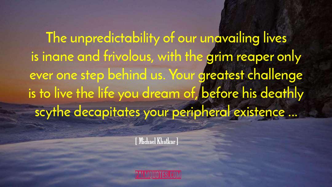 Grim Reaper quotes by Michael Khatkar