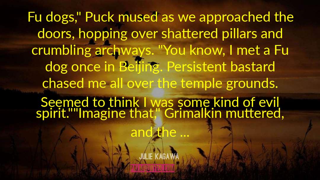 Grimalkin quotes by Julie Kagawa