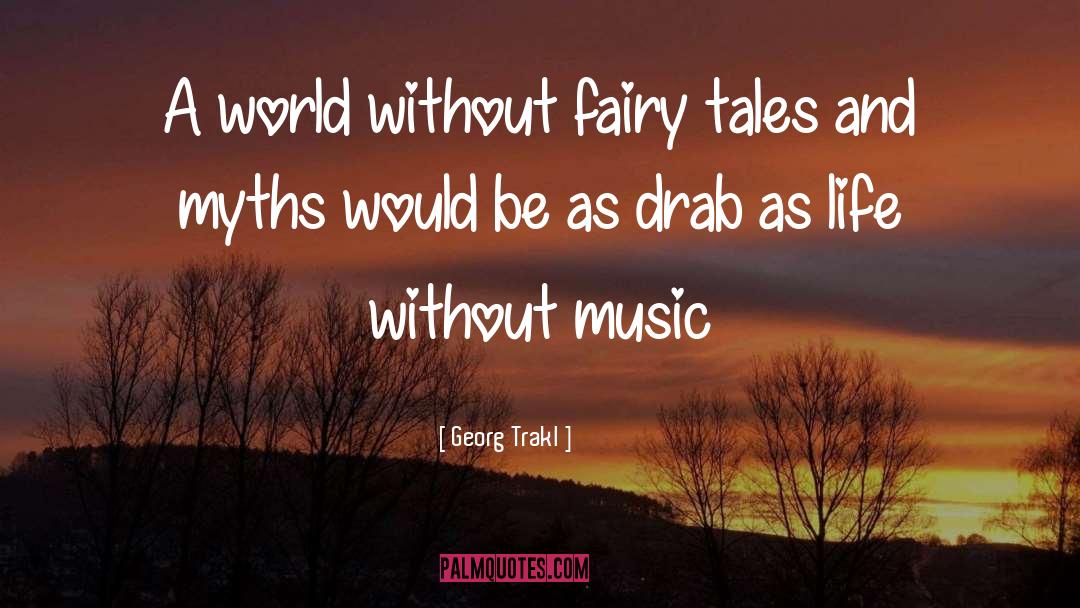 Grimm Fairy Tales quotes by Georg Trakl