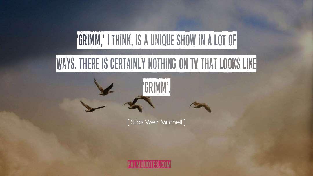 Grimm quotes by Silas Weir Mitchell