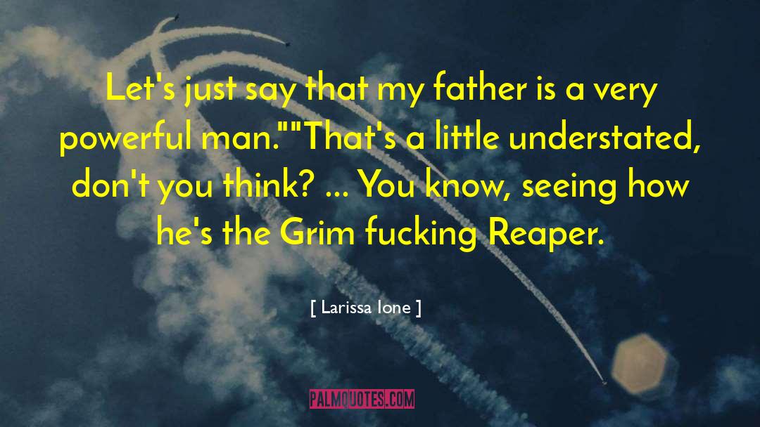 Grimm Reaper quotes by Larissa Ione