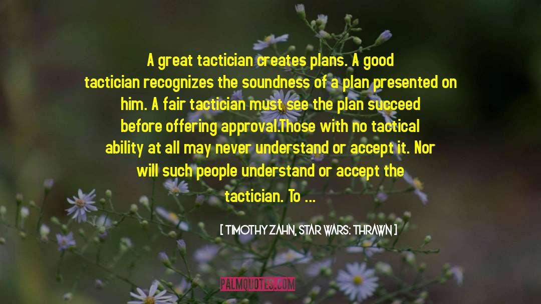 Grimnir Tactical quotes by Timothy Zahn, Star Wars: Thrawn