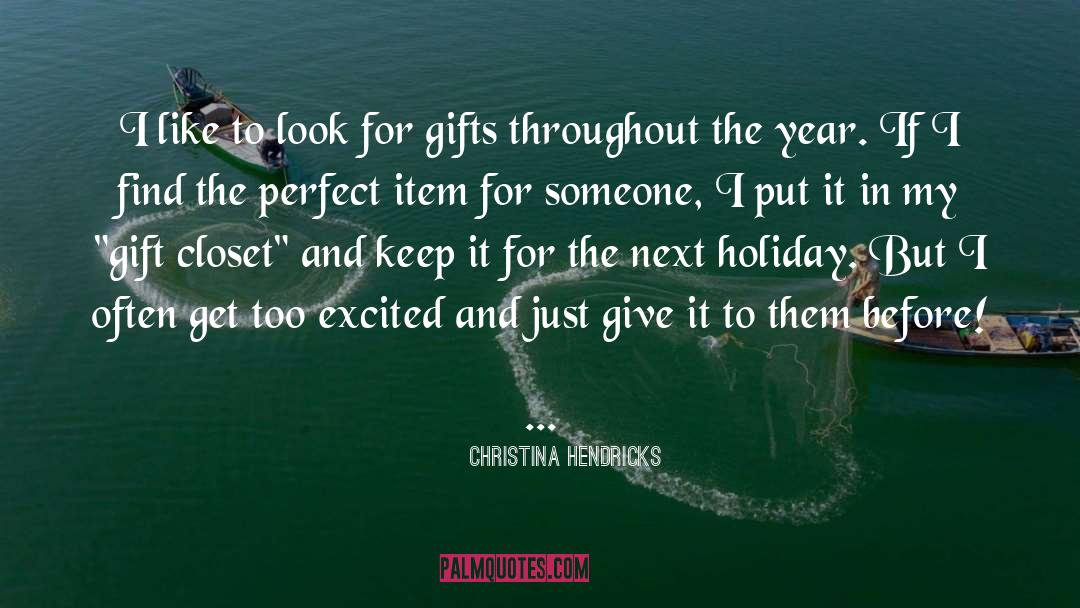 Grinch Gifts quotes by Christina Hendricks