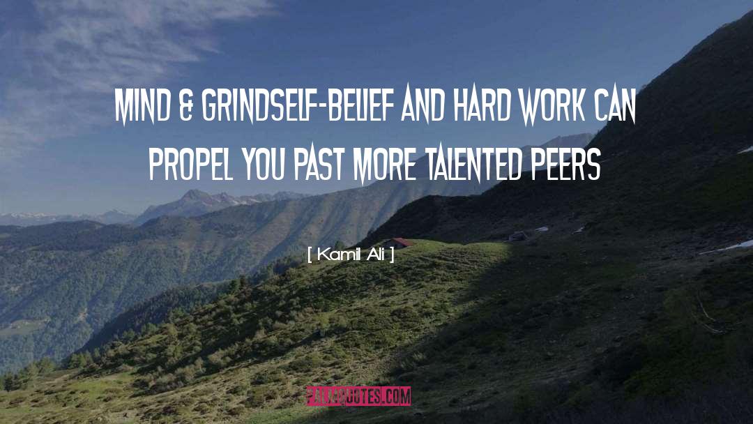 Grind quotes by Kamil Ali