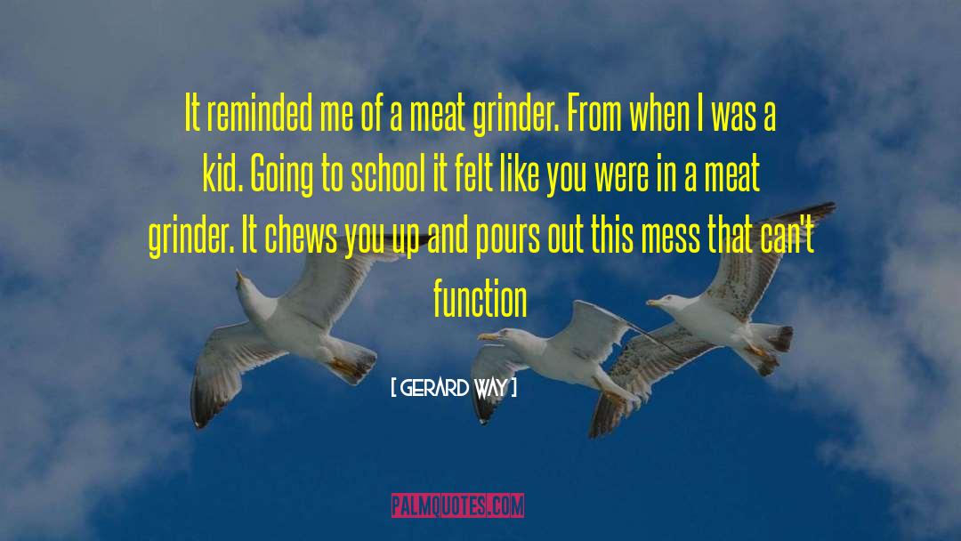 Grinder quotes by Gerard Way