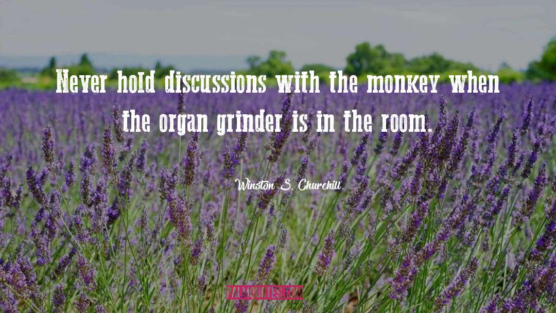 Grinder quotes by Winston S. Churchill