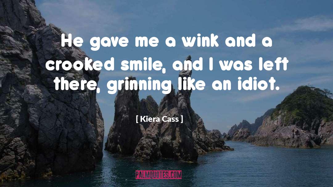 Grinning quotes by Kiera Cass