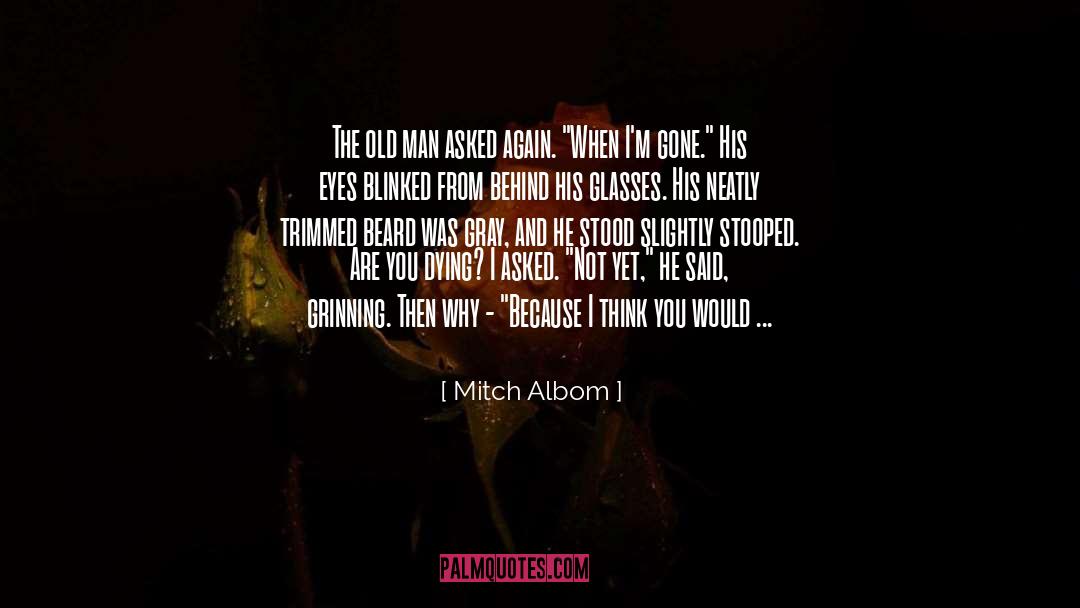 Grinning quotes by Mitch Albom