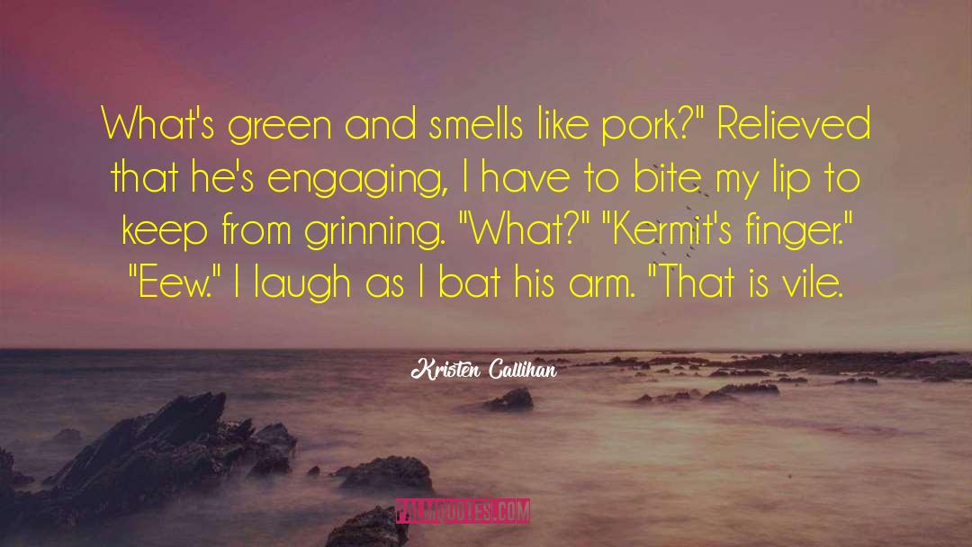 Grinning quotes by Kristen Callihan