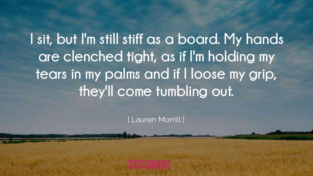 Grip quotes by Lauren Morrill