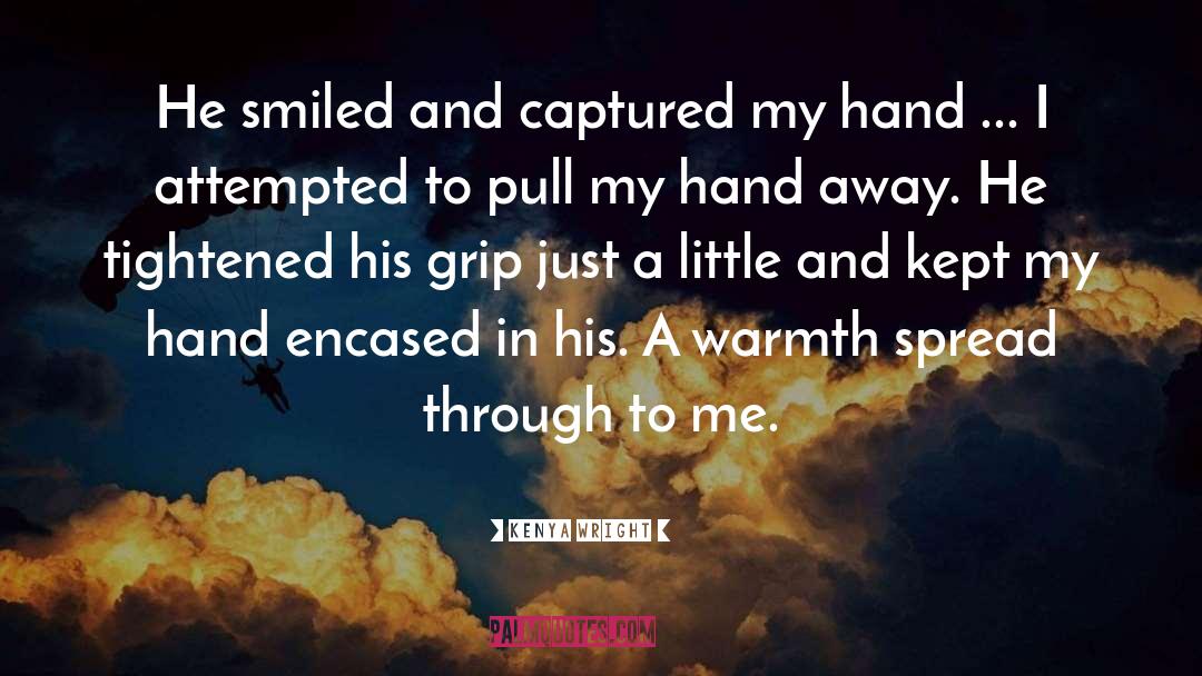 Grip quotes by Kenya Wright