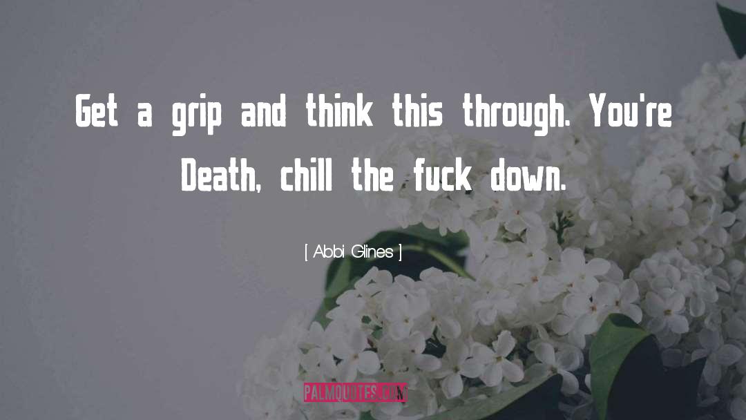 Grip quotes by Abbi Glines