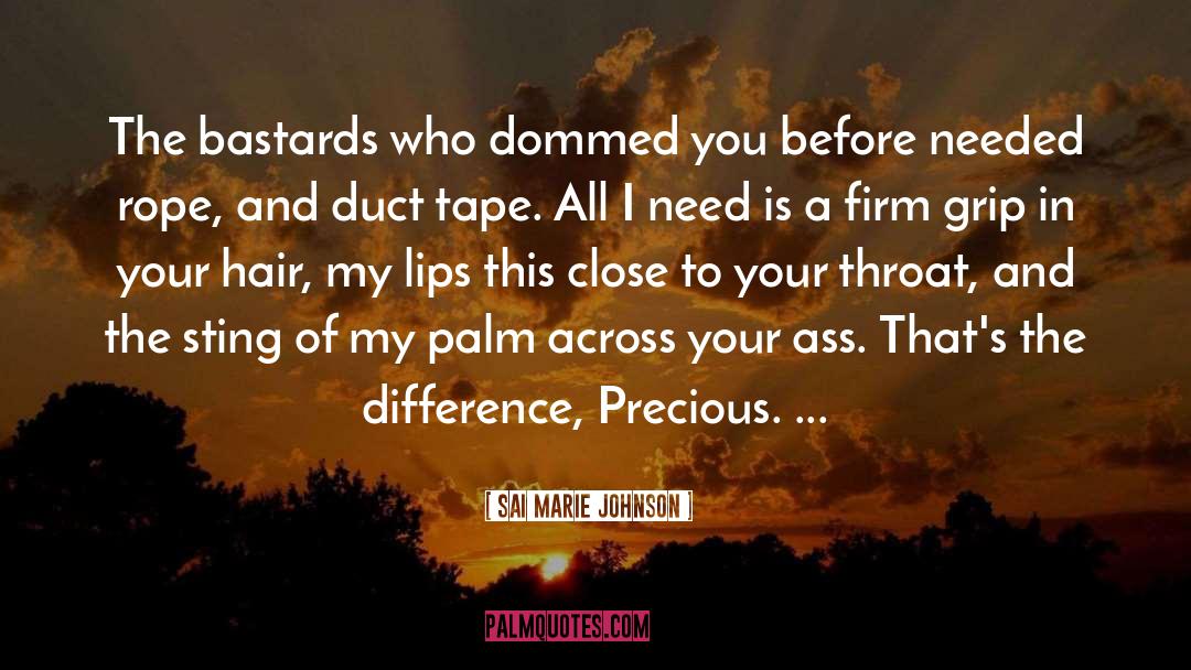 Grip quotes by Sai Marie Johnson