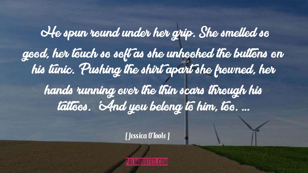 Grip quotes by Jessica O'Toole