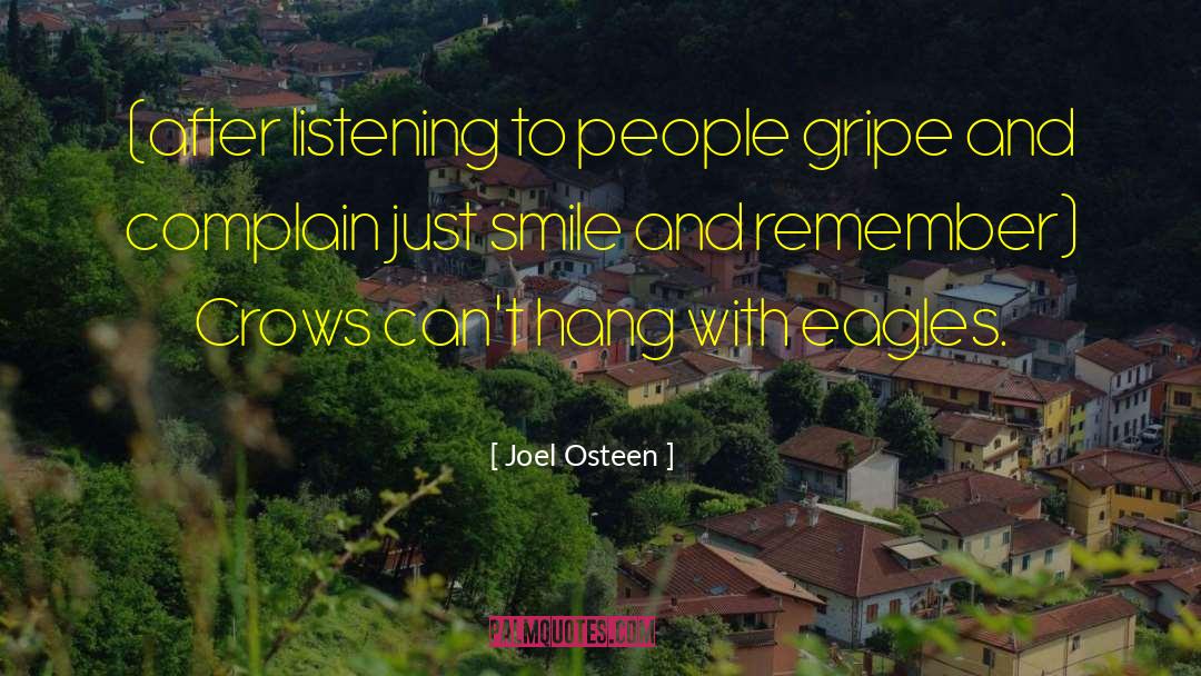 Gripe quotes by Joel Osteen