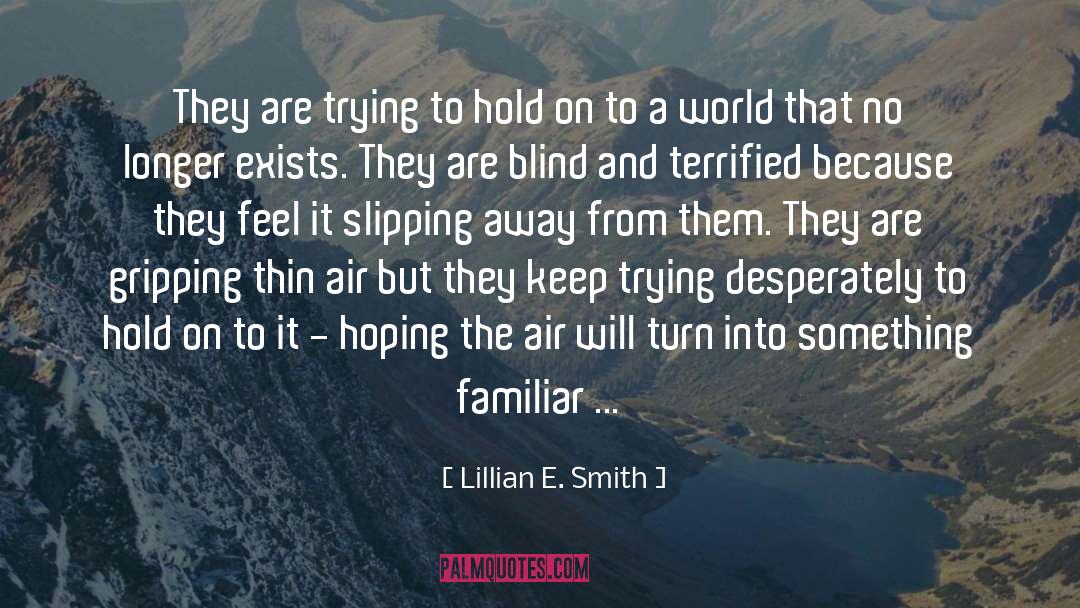 Gripping quotes by Lillian E. Smith