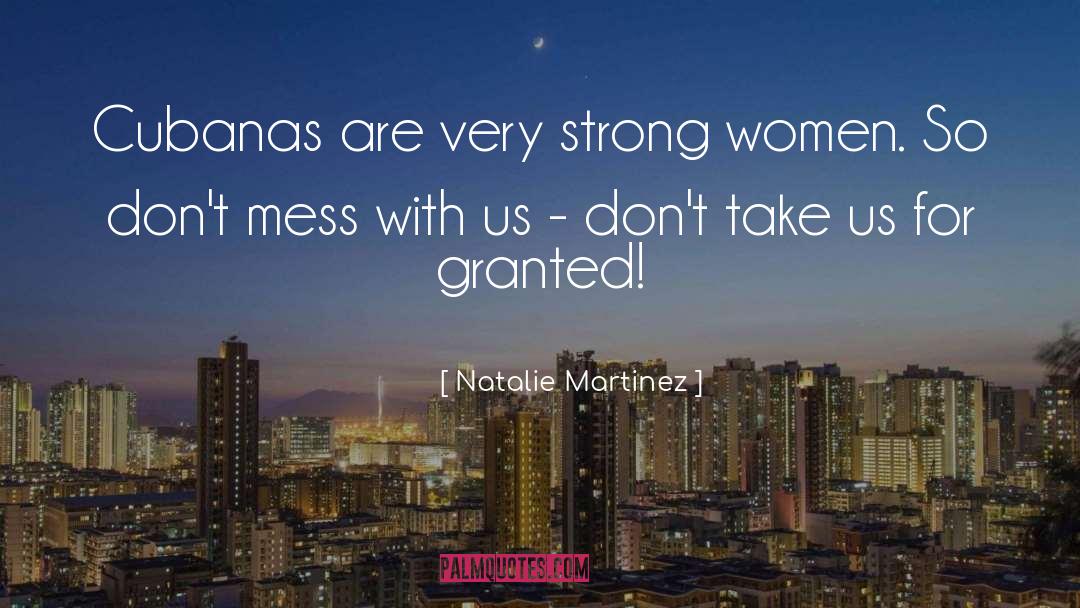 Grisella Martinez quotes by Natalie Martinez