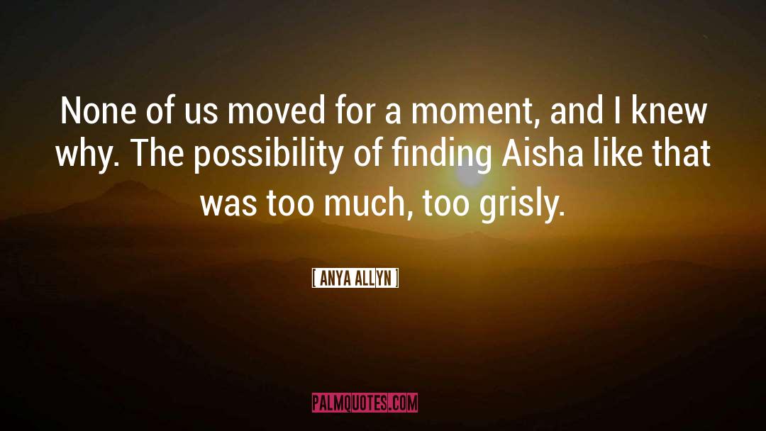 Grisly quotes by Anya Allyn