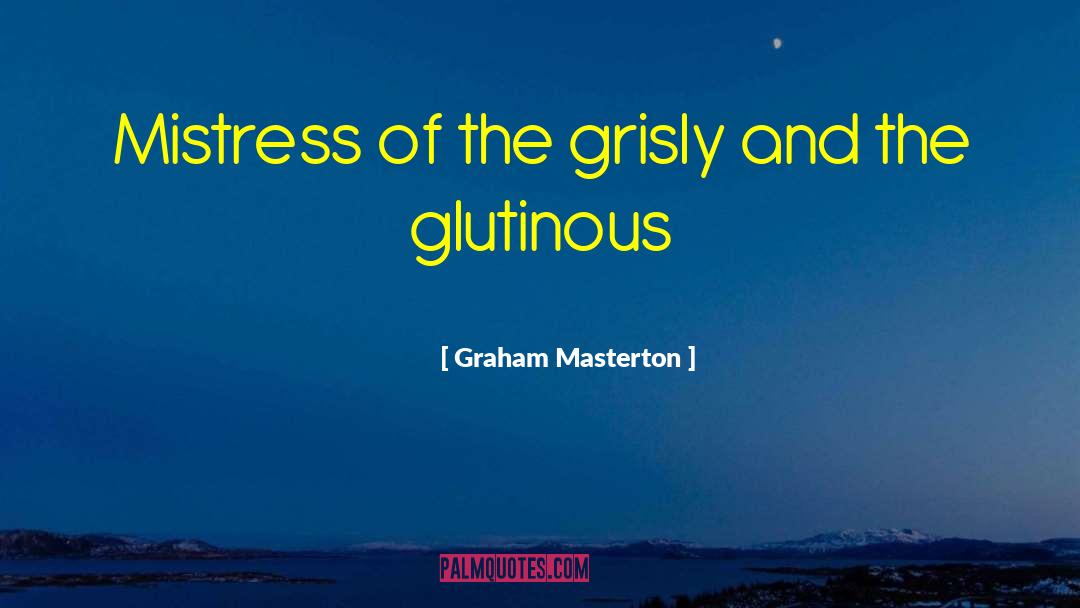 Grisly quotes by Graham Masterton