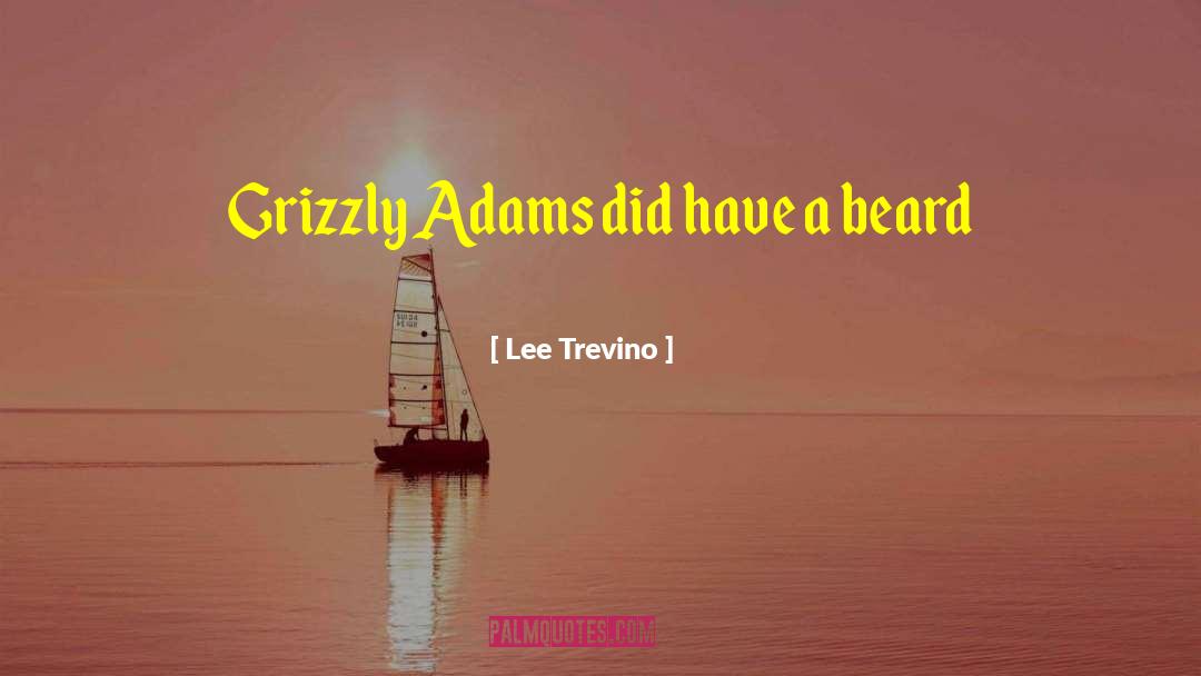 Grizzlies quotes by Lee Trevino