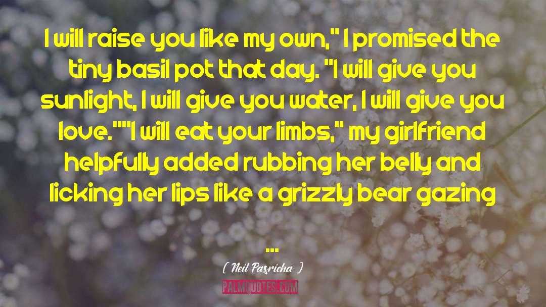 Grizzly Bear quotes by Neil Pasricha